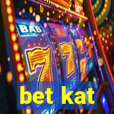 bet kat